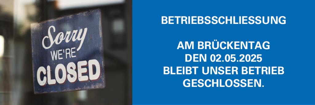 Brückentag geschlossen